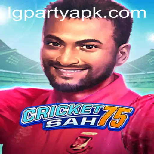 Explore the Exciting World of CricketSah75: The Ultimate LGPARTY Experience