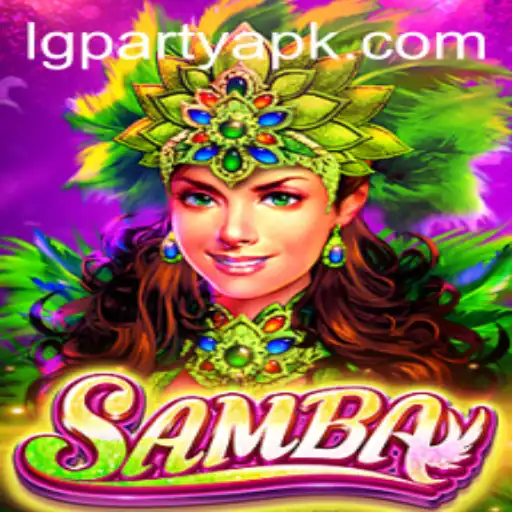 Unveiling Samba: The Exciting New Game Taking LGPARTY by Storm